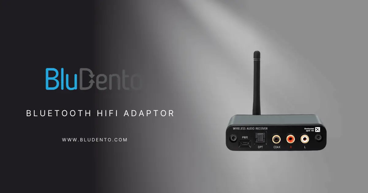 Why You Need a Bluetooth HiFi Adaptor Right Now